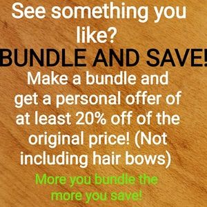 BUNDLE AND SAVE!